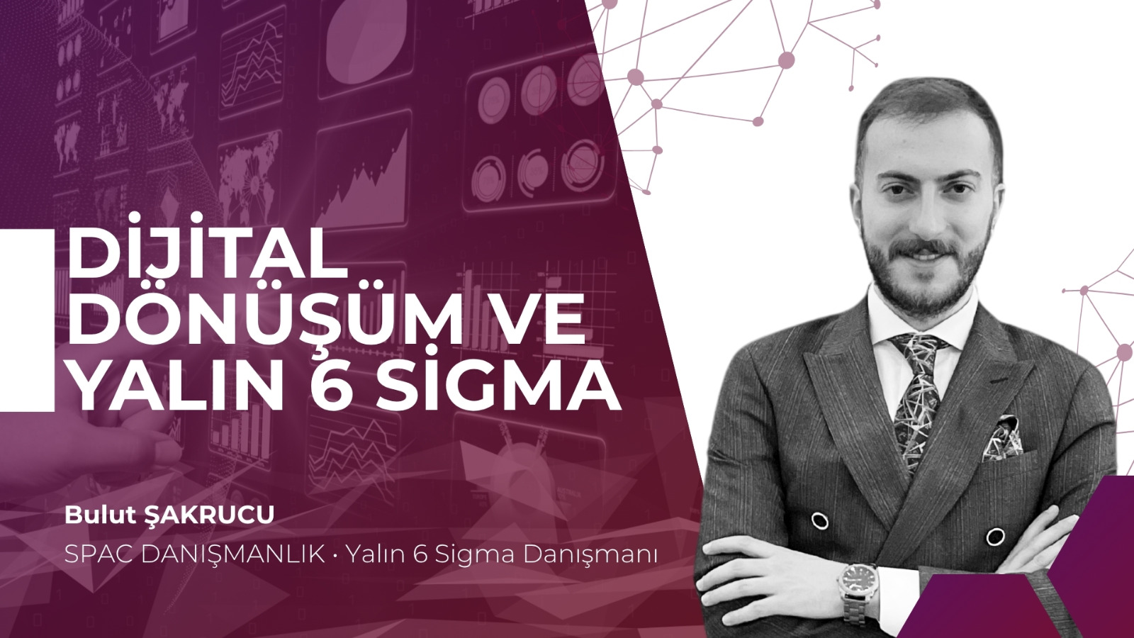 DİJİTAL DÖNÜŞÜM VE YALIN 6 SİGMA